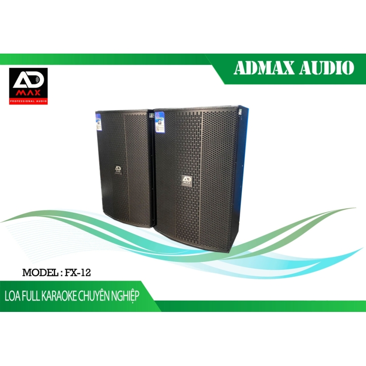 Loa Full ADMAX FX-12New